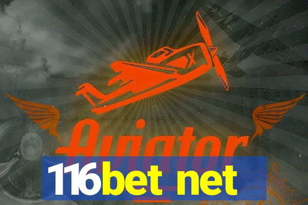 116bet net